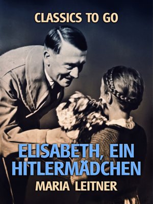 cover image of Elisabeth, ein Hitlermädchen